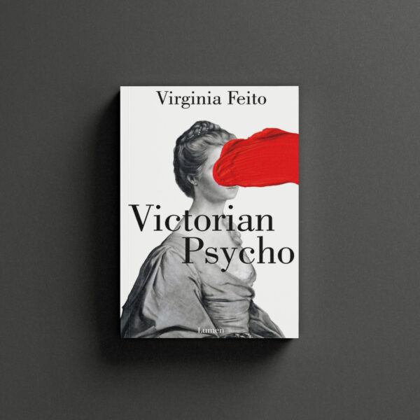 <strong>VICTORIAN PSYCHO</strong> VIRGINIA FEITO